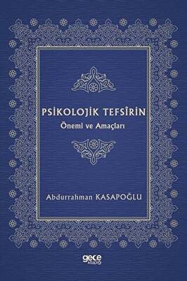 Psikolojik Tefsirin Önemi ve Amaçları - 1