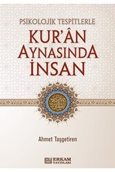 Psikolojik Tespitlerle Kur`an Aynasında İnsan - Erkam Yayınları