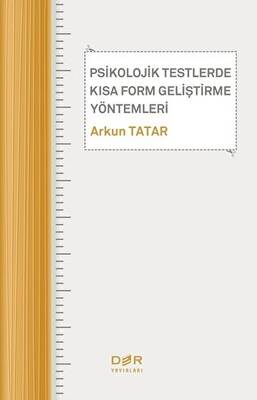 Psikolojik Testlerde Kısa Form Geliştirme Yöntemleri - 1