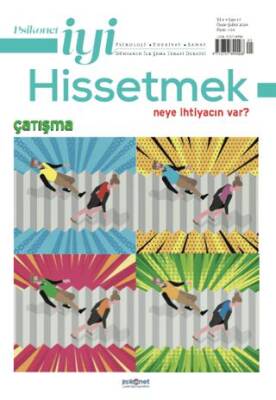 Psikonet İyi Hissetmek Sayı: 17 - Neye İhtiyacın Var? Çatışma - 1