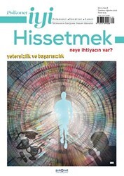 Psikonet İyi Hissetmek Sayı: 8 Neye İhtiyacın Var? Yetersizlik ve Başarısızlık - 2