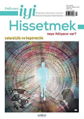 Psikonet İyi Hissetmek Sayı: 8 Neye İhtiyacın Var? Yetersizlik ve Başarısızlık - 1