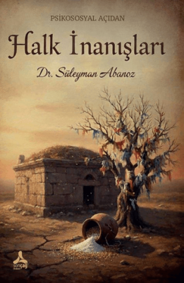 Psikososyal Açıdan Halk İnanışları - 1