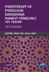 Psikoterapi ve Psikolojik Danışmada Manevi Yönelimli 101 Teknik - Nobel Akademik Yayıncılık