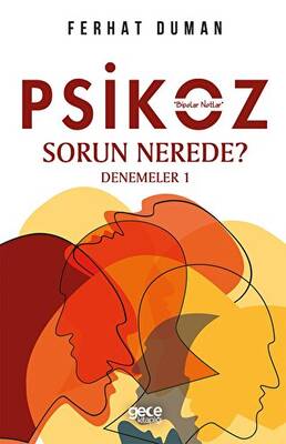 Psikoz - Sorun Nerede? - 1