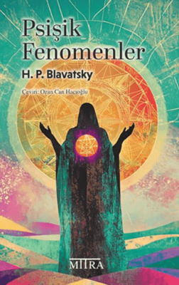 Psişik Fenomenler - 1