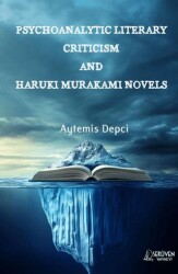 Psychoanalytic Literary Criticism And Haruki Murakami Novels - Serüven Yayınevi