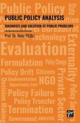 Public Policy Analysis Diagnosis and Solution Of Public Problems - Gazi Kitabevi
