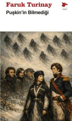Puşkin’in Bilmediği - 1