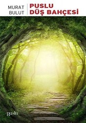 Puslu Düş Bahçesi - Puslu Yayıncılık
