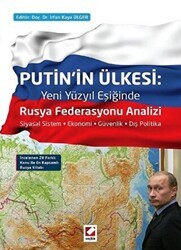 Putin`in Ülkesi: Rusya Federasyonu Analizi - Seçkin Yayıncılık
