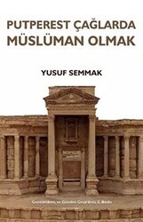 Putperest Çağlarda Müslüman Olmak - Eğitim Yayınevi - Bilimsel Eserler