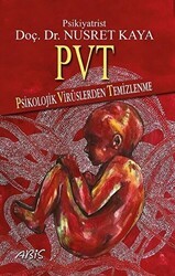 PVT - Psikolojik Virüslerden Temizlenme - Abis Yayıncılık