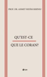 Qu`Est - Ce - Quele Le Coran? - Şule Yayınları