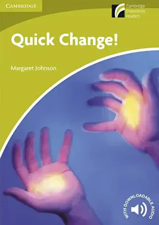 Quick Change!: Paperback - Cambridge Yayınları