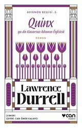 Quinx ya da Kusursuz Adamın Öyküsü - Avignon Beşlisi 5 - Can Yayınları