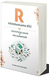R Programlama Dili ile İstatistiksel Analiz ve Veri Madenciliği - Cinius Yayınları