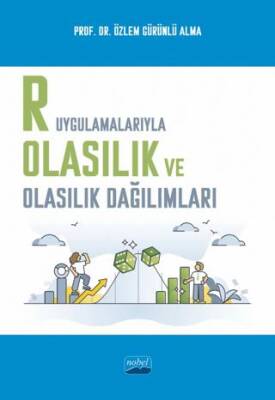 R Uygulamalarıyla Olasılık ve Olasılık Dağılımları - 1
