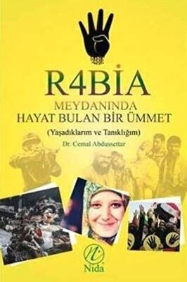 Rabia Meydanında Hayat Bulan Bir Ümmet - 1