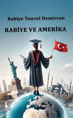Rabiye ve Amerika - 1