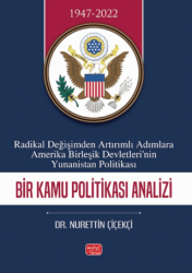 Radikal Değişimden Artırımlı Adımlara Amerika Birleşik Devletleri’nin Yunanistan Politikası - Nobel Bilimsel Eserler