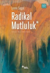 Radikal Mutluluk - Sel Yayıncılık