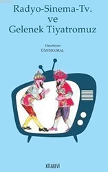 Radyo - Sinema - TV ve Gelenek Tiyatromuz - Kitabevi Yayınları