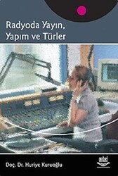 Radyoda Yayın, Yapım ve Türler - Nobel Akademik Yayıncılık