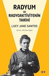 Radyum ve Radyoaktivitenin Tarihi - Say Yayınları