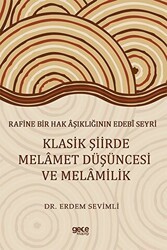 Rafine Bir Hak Aşıklığının Edebi Seyri Klasik Şiirde Melamet Düşüncesi Ve Melamilik - Gece Kitaplığı