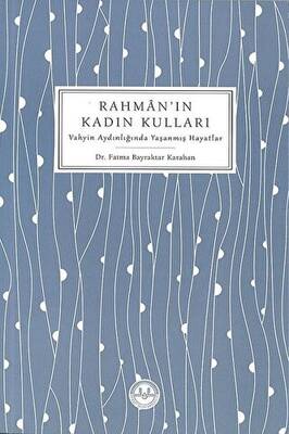 Rahman`ın Kadın Kulları - 1