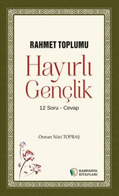 Rahmet Toplumu - Hayırlı Gençlik - 1
