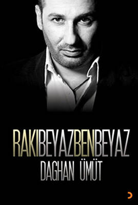 Rakı Beyaz Ben Beyaz - 1