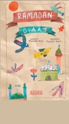 Ramadan Diary - Ketebe Çocuk