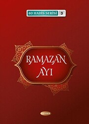 Ramazan Ayı 40 Hadis Serisi 3 - Kevser Yayınları