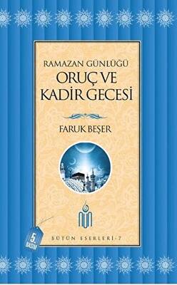 Ramazan Günlüğü Oruç Ve Kadir Gecesi