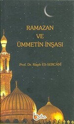 Ramazan ve Ümmetin İnşası - Beka Yayınları
