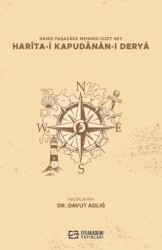 Ramiz Paşazade Mehmed İzzet Bey Harita-I Kapudanan-I Derya - Efe Akademi Yayınları
