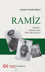 Ramiz - Teşkilât-ı Mahsusa’dan Milli Mücadele’ye - Cumhuriyet Kitapları