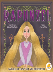 Rapunzel Sağlıklı Bir Hayat İçin Yol Gösteriyor - Destek Yayınları