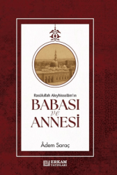 Rasulullah Aleyhi̇sselam`ın Babası ve Annesi̇ - Erkam Yayınları
