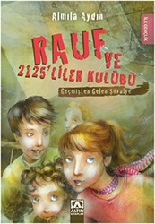 Rauf ve 2125’liler Kulübü - Geçmişten Gelen Şövalye - Altın Kitaplar