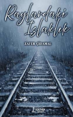 Raylardaki Islaklık - 1