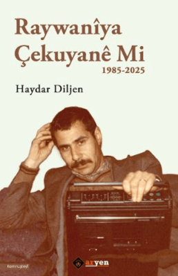 Raywaniya Çekuyane Mi - 1985-2025 - 1