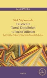 Razi Düşüncesinde Felsefenin Temel Disiplinleri ve Pozitif Bilimler - Araştırma Yayınları