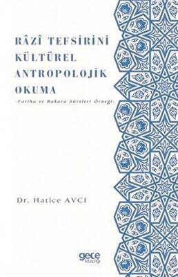 Razi Tefsirini Kültürel Antropolojik Okuma - 1