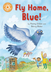 Reading Champion: Fly Home, Blue! - Franklin Watts