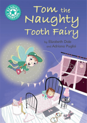 Reading Champion: Tom the Naughty Tooth Fairy - Franklin Watts