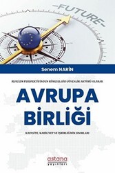 Realizm Perspektifinden Küresel Bir Güvenlik Aktörü Olarak Avrupa Birliği: Kapasite, Kabiliyet Ve İşbirliğinin Sınırları - Astana Yayınları
