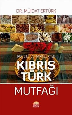 Reçete ve Tarfiler ile Kıbrıs Türk Mutfağı - 1